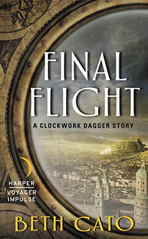 Final Flight (Clockwork Dagger #2.6)