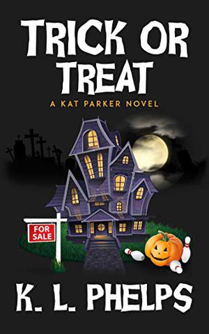 Trick or Treat by K.L. Phelps