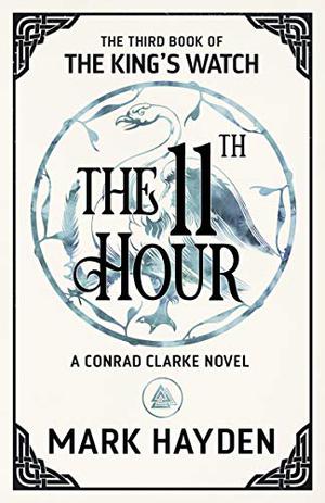 The Eleventh Hour (The King's Watch #3)