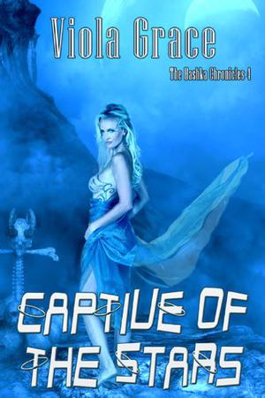 Captive of the Stars (Hashka Chronicles #4)