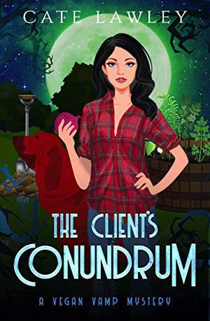 The Client's Conundrum (Vegan Vamp #2)