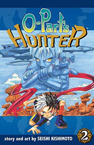 O-Parts Hunter 2 by Seishi Kishimoto