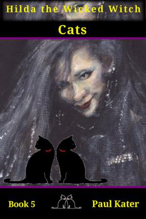 Hilda - Cats (Hilda the Wicked Witch #5)
