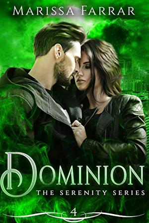 Dominion (Serenity #4)