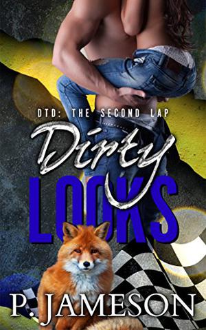 Dirty Looks (Dirt Track Dogs: The Second Lap #1)