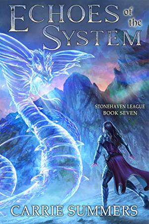 Echoes of the System (Stonehaven League #7)