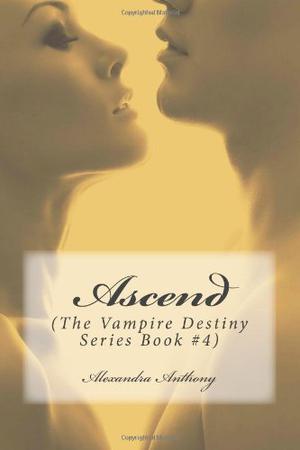 Ascend by Alexandra Anthony