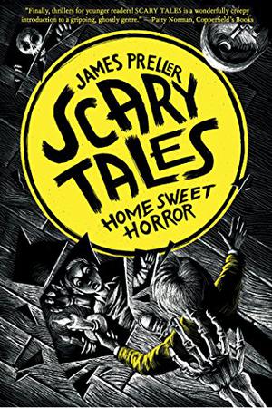 Home Sweet Horror (Scary Tales #1)