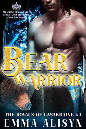 Bear Warrior by Emma Alisyn