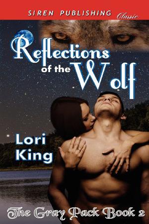 Reflections of the Wolf (The Gray Pack #2)