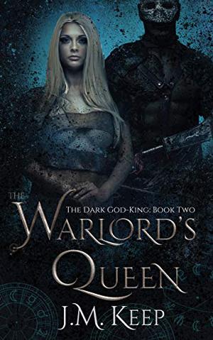 The Warlord's Queen by J.E. Keep, M. Keep