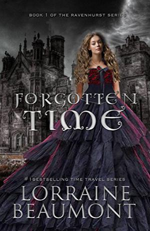 Forgotten Time Book I by Lorraine Beaumont