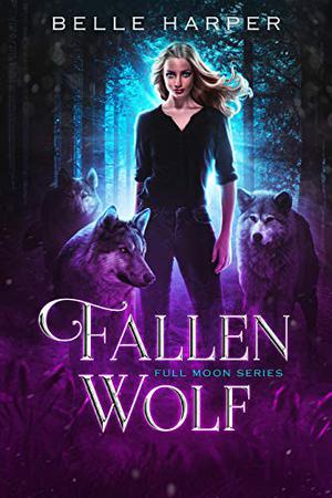 Fallen Wolf (Full Moon #1)