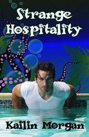 Strange Hospitality by Kailin Morgan