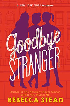 Goodbye Stranger by Rebecca Stead