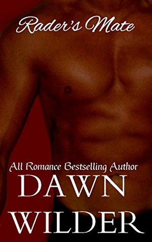 Rader's Mate by Dawn Wilder