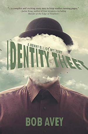 Identity Theft: A Kenny Elliot Mystery (Detective Elliot #4)
