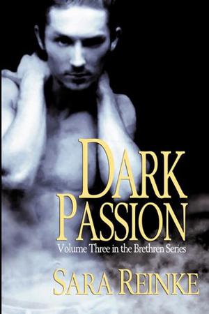 Dark Passion (The Brethren #3)