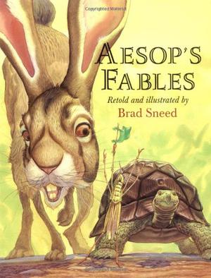 Aesop's Fables by Brad Sneed, Aesop