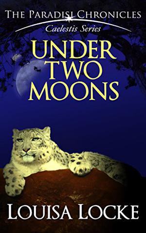 Under Two Moons: Paradisi Chronicles (Caelestis #2)