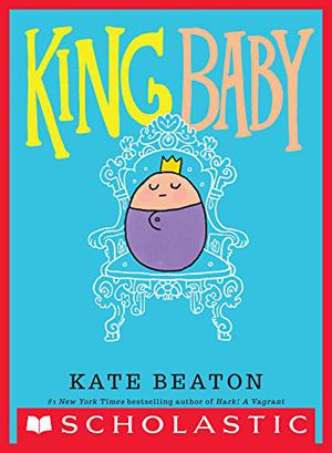 King Baby by Kate Beaton