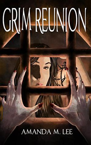 Grim Reunion by Amanda M. Lee, Karen Krause