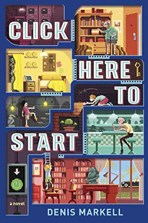 Click Here to Start by Denis Markell