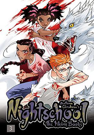 Nightschool: The Weirn Books, Vol. 3 (Nightschool: The Weirn Books #3)