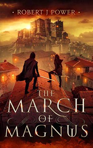The March of Magnus by Robert J. Power