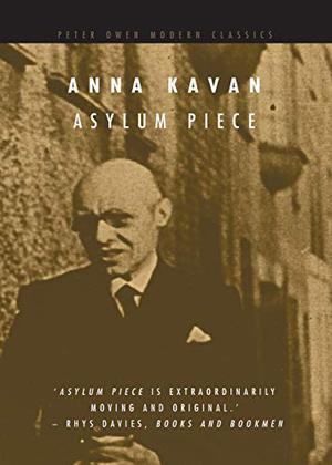 Asylum Piece by Anna Kavan