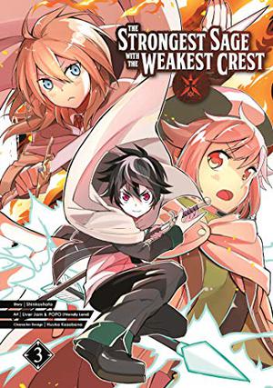 The Strongest Sage with the Weakest Crest 03 by Shinkoshoto, Liver Jam&POPO (Friendly Land)