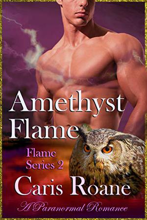 Amethyst Flame by Caris Roane