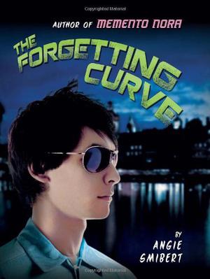 The Forgetting Curve by Angie Smibert, Alexander Cendese, Amy McFadden