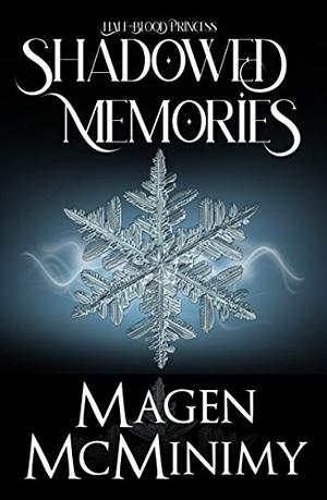 Shadowed Memories (Half-Blood Princess, #3)