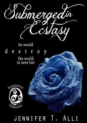 Submerged in Ecstasy (Elemental Passions #4)