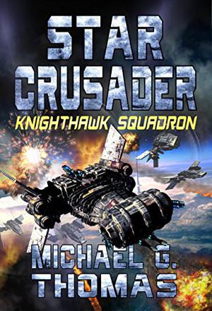 Knighthawk Squadron (Star Crusader #2)
