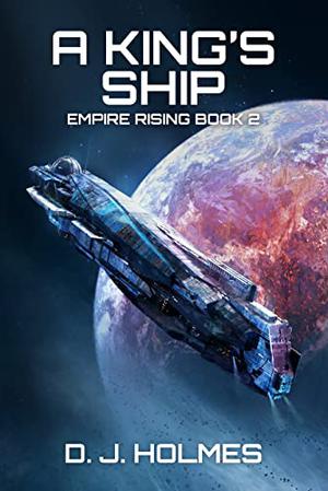 A King's Ship (Empire Rising #2)