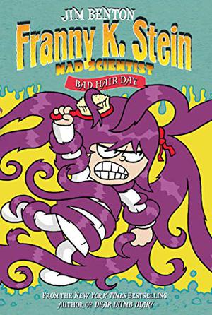 Bad Hair Day (Franny K. Stein, Mad Scientist #8)