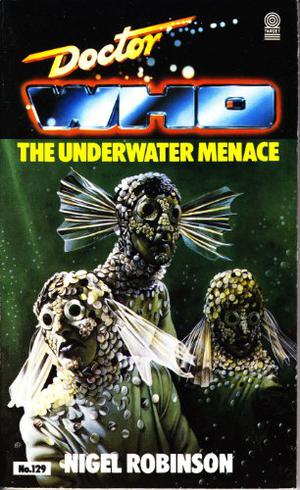 Doctor Who: The Underwater Menace (Doctor Who Novelisations #32)