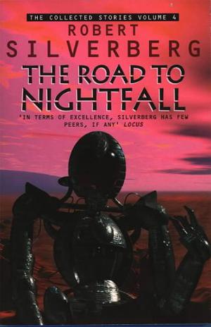 The Road to Nightfall by Robert Silverberg