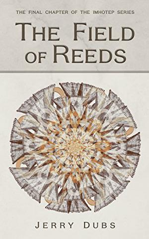 The Field of Reeds (Imhotep #4)