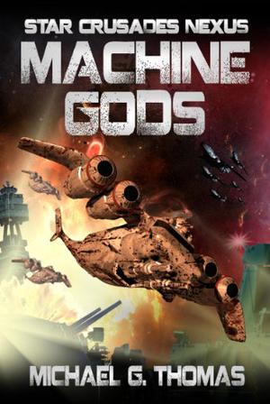 Machine Gods by Michael G. Thomas