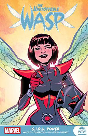 The Unstoppable Wasp: G.I.R.L. Power by Jeremy Whitley, Megan Wilson