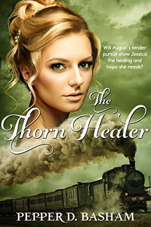 The Thorn Healer by Pepper Basham
