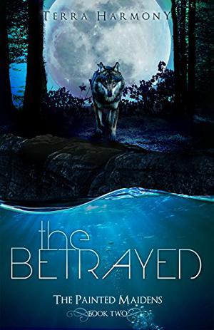 The Betrayed by Terra Harmony