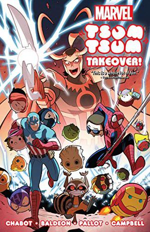 Marvel Tsum Tsum: Takeover! by Jacob Chabot