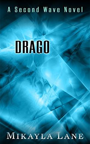 Drago by Mikayla Lane