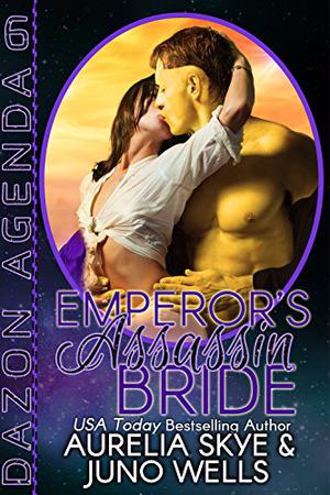 Emperor's Assassin Bride by Juno Wells, Aurelia Skye