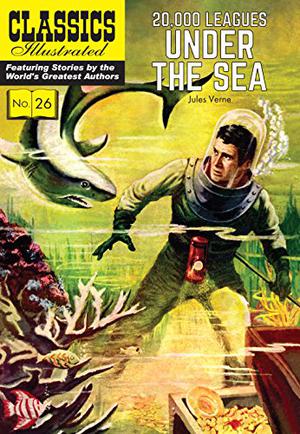 20,000 Leagues Under the Sea (Classics Illustrated #26)