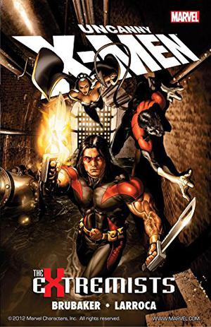 Uncanny X-Men: The Extremists (Uncanny X-Men 1963-2011 #487-491)